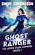 Ghost Ranger - The Seven Stars Universe, #1