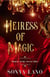 Heiress of Magic - Heiress of the Seven Cities, #2