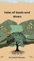 Tales of Roots and Rivers