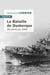 La Bataille de Dunkerque 26 mai-4 juin 1940 - 26 mai - 4 juin 1940