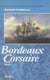 Bordeaux corsaire - Récit