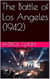 The Battle of Los Angeles (1942)