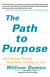 The Path to Purpose - Helping Our Children Find Their Calling in Life