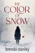 The Color of Snow