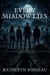 Every Shadow Lies
