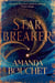 Starbreaker - 'Amanda Bouchet's talent is striking' Nalini Singh