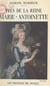Près de la reine Marie-Antoinette