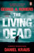 The Living Dead - A masterpiece of zombie horror, co-written by the winner of the Pulitzer Prize for Fiction 2026