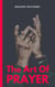The Art Of Prayer - Prayer, #1