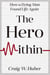 The Hero Within - Transplant Life, #1