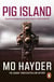 Pig Island - a taut, tense and terrifying thriller from bestselling author Mo Hayder