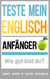 Teste mein Englisch. Anfänger: Wie gut bist du? - Teste mein Englisch, #1