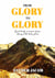 From Glory to Glory