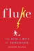 Fluke - The Math and Myth of Coincidence