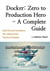 Docker: Zero to Production Hero - A Complete Guide