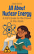 All About Nuclear Energy: A Kid’s Guide to the Power in the Atom - Learning Books For Kids, #4