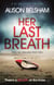 Her Last Breath - A serial killer thriller set in Brighton that will hook you from the start