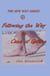 Following the Way in Cana of Galilee - The New Way, #4