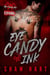Eye Candy Ink: La serie completa - Eye Candy Ink, #6
