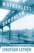 Motherless Brooklyn - A Novel