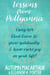 Lessons from Pollyanna