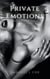 Private Emotions ~ Three Erotic Short Stories