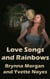 Love Songs and Rainbows