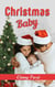 Christmas Baby