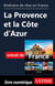Itinéraire de rêve en France - La Provence et la Côte d'Azur