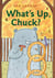 What's Up, Chuck?