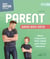 Parent gros bon sens 4e édition - Mieux comprendre votre enfant pour mieux intervenir
