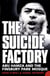 The Suicide Factory - Abu Hamza and the Finsbury Park Mosque