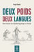 Deux poids deux langues - brève histoire de la dualité linguistique au Canada