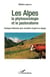 Les Alpes - La phytosociologie et le pastoralisme - Quelques éléments pour connaître et gérer un alpage