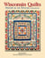 Wisconsin Quilts - History In The Stitches