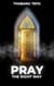 Pray The Right Way