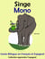 Conte Bilingue en Français et Espagnol: Singe - Mono. Collection apprendre l'espagnol - Apprendre l'espagnol, #3
