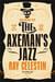 The Axeman's Jazz - The Award-Winning Historical Crime Thriller Set in Mafia-Run New Orleans