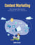 Content Marketing: The Content Revolution Strategies for Every Marketer