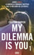 My Dilemma is You - tome 1
