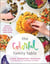The Colorful Family Table - Seasonal Plant-Based Recipes for the Whole Family