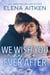 We Wish You A Happily Ever After - Ever After, #5