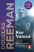 For Valour - An all-guns-blazing naval action thriller set at the height of WW2 from Douglas Reeman, the all-time bestselling master storyteller of the sea