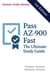 Pass AZ-900 Fast: The Ultimate Study Guide