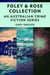 Foley & Rose Collection: An Australian Crime Fiction Series