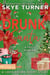Drunk Santa, A Love Drunk Short Story - Love Drunk Short Stories, #12