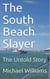 The South Beach Slayer The Untold Story - The Chronicles of the Parasitic, #1