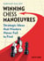 Winning Chess Manoeuvres - Strategic Ideas that Masters Never Fail to Find