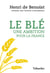 Le blé, une ambition pour la France