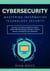 Cybersecurity: Mastering Information Technology Security:  Securing Your Electronic Data from Hacker Attacks While Browsing the Internet on Various Devices, Including PCs and Televisions